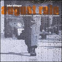 August Rain von John Ettinger