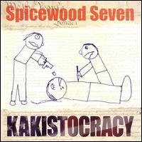 Kakistocracy von Spicewood Seven