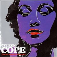 Every Waking Moment von Citizen Cope