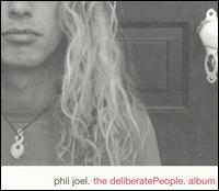 Deliberate People Album von Phil Joel