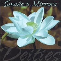 Deities von Smoke & Mirrors