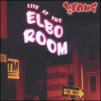 Live at the Elbo Room von Tang