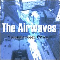 Tales Between Cities von Airwaves