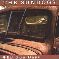 BB Gun Days von The Sundogs