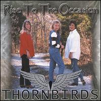 Rise to the Occasion von Thornbirds