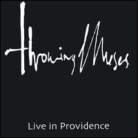 Live in Providence von Throwing Muses