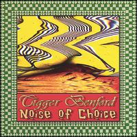 Noise of Choice von Tigger Benford