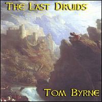 Last Druids von Tom Byrne