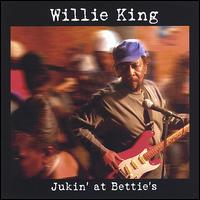 Jukin' at Betties von Willie King