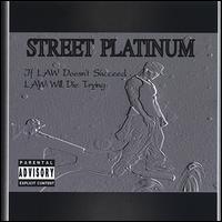 Street Platinum von Law