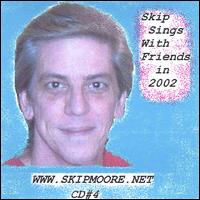 Skip Sings With Friends in 2002 von Skip Moore