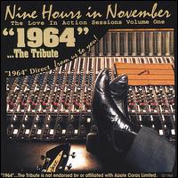 Nine Hours in November: The Love in Action Sessions, Vol. 1 von 1964...The Tribute