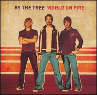 World on Fire von By the Tree