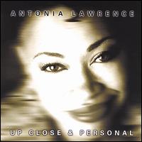 Up Close & Personal von Antonia Lawrence