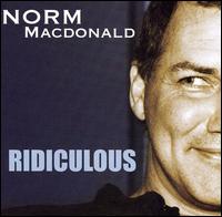 Ridiculous von Norm MacDonald