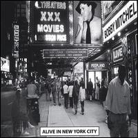 Alive in New York City von Bobby Mitchell