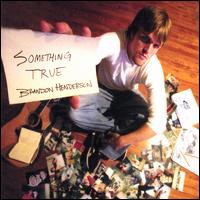 Something True von Brandon Henderson