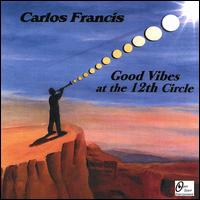 Good Vibes at the 12th Circle von Carlos Francis