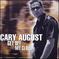 Get Off My Cloud von Cary August