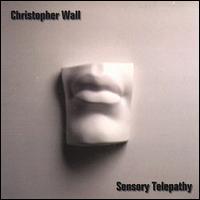 Sensory Telepathy von Christopher Wall