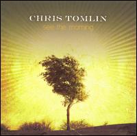 See the Morning von Chris Tomlin