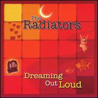 Dreaming Out Loud von The Radiators