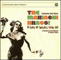 Taste of Tequila/Hats Off von The Mariachi Brass