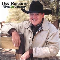 Viva la Cowboy von Dan Roberts