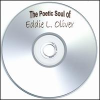 Poetic Soul of Eddie Oliver von Eddie Oliver