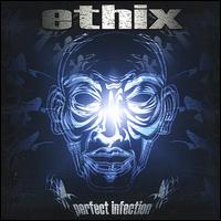 Perfect Infection von Ethix