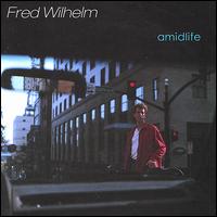 Amidlife von Fred Wilhelm