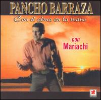 Con el Alma en La Mano von Pancho Barraza