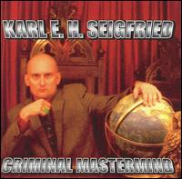 Criminal Mastermind von Karl E.H. Seigfried