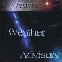 Weather Advisory von J. Weathers