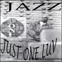 Just One Luv von Jazz