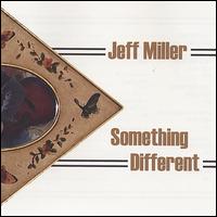 Something Different von Jeff Miller