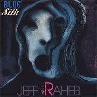 Blue Silk von Jeff Raheb