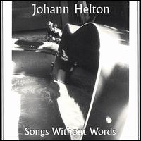 Songs Without Words von Johann Helton