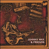 Johnny Max & Friends von Johnny Max