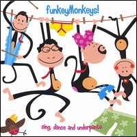 Funkeymonkeys! Sing Dance and Underpants von Joshua Sitron