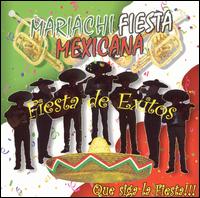 Fiesta de Exitos von Mariachi Fiesta Mexicana