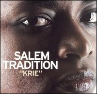 Krie von Salem Tradition