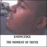 Moment of Truth von Knowledge