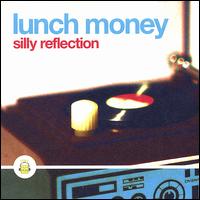 Silly Reflection von Lunch Money