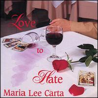 Love to Hate von Maria Lee Carta