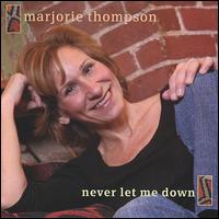 Never Let Me Down von Marjorie Thompson