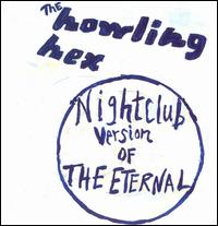 Nightclub Version of the Eternal von The Howling Hex