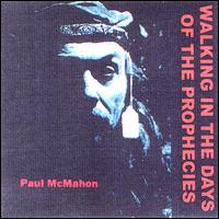 Walking in the Days of the Prophecies von Paul McMahon