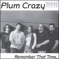 Remember That Time... von Plum Crazy