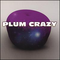 Plum Crazy von Plum Crazy